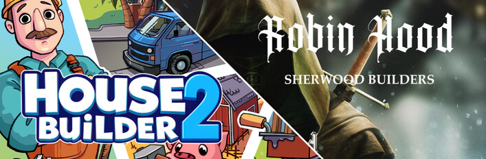 Robin Hood Builders and House Builder 2