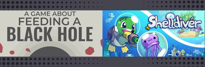 A Game About Feeding A Black Hole & Shelldiver