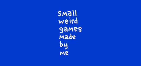 small weird games made by me
