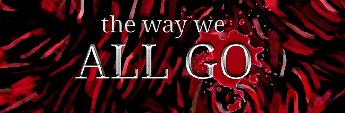 The Way We All Go Bundle