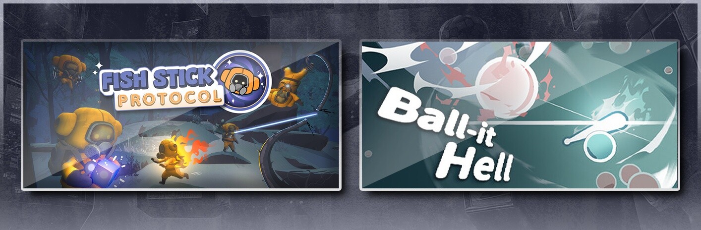 Fish Stick Protocol & Ball-it Hell