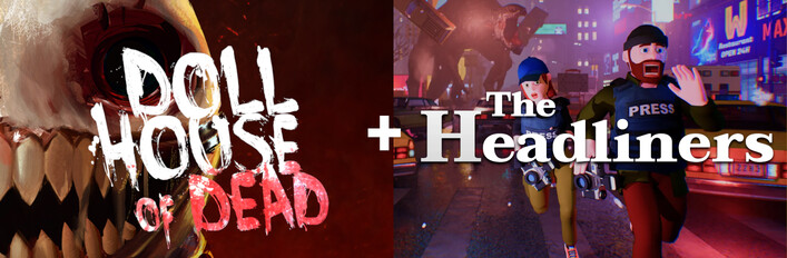 Dollhouse of Dead X The Headliners