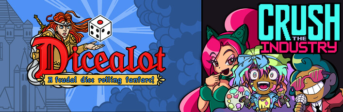 Dicealot + Crush the Industry