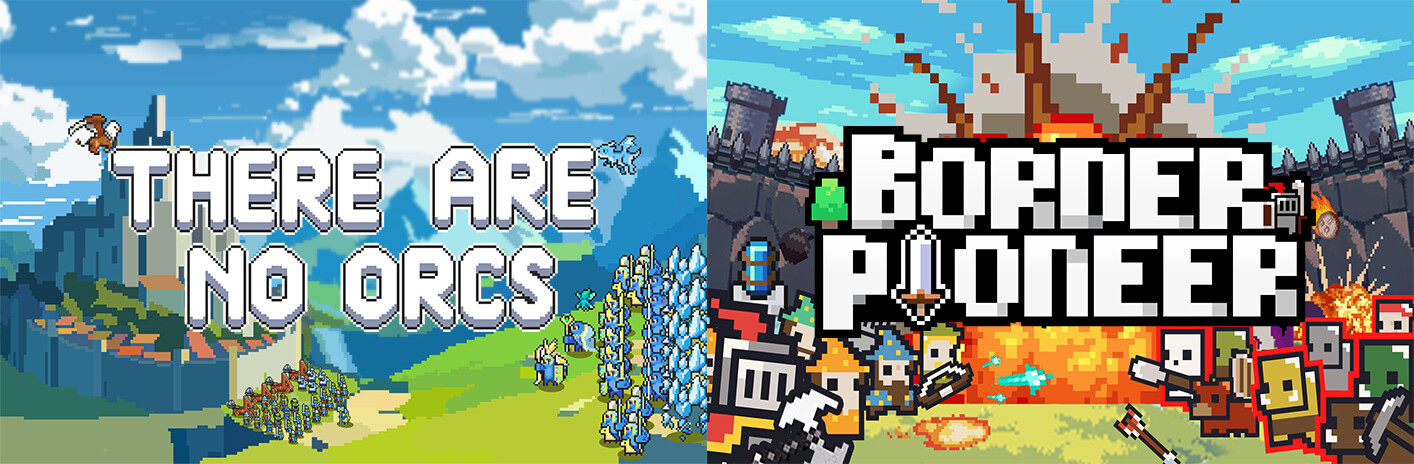 There Are No Orcs & Border Pioneer