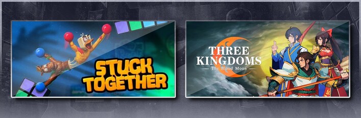 Stuck Together & Three Kingdoms: The Blood Moon