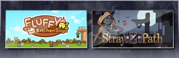 Fluffy Kitchen Saga & Stray Path