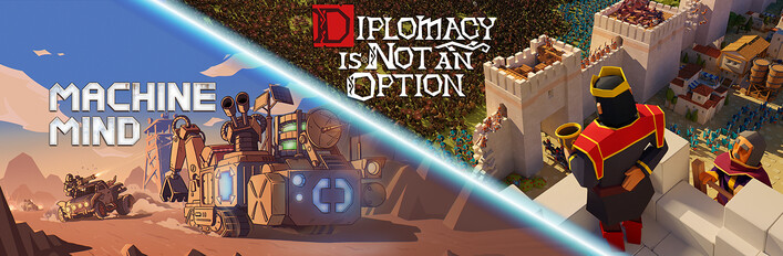 Diplomacy is Not an Option + Machine Mind