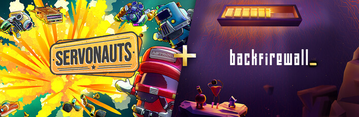 Servonauts + Backfirewall_