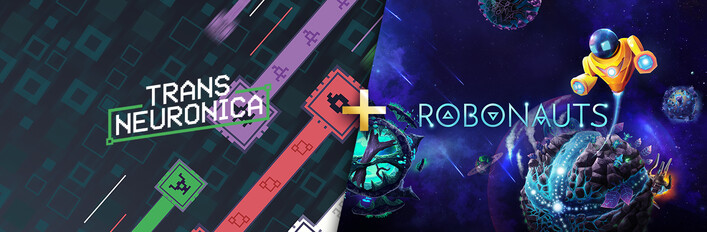 Trans Neuronica + Robonauts