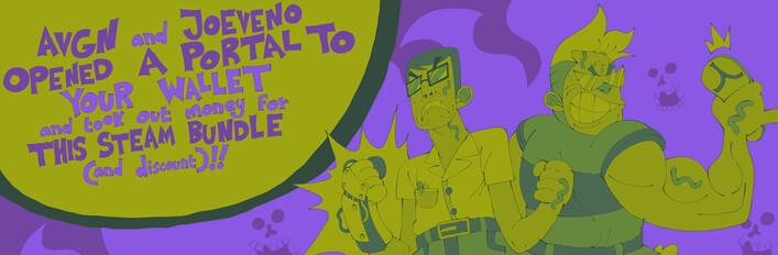 The AVGN & Joeveno Opened a Portal to Your Wallet and Took Out Money For This Steam Bundle (with Discount) for Angry Video Game Nerd 8-bit and BRAZILIAN DRUG DEALER 3: I OPENED A PORTAL TO HELL IN THE FAVELA TRYING TO REVIVE MIT AIA I NEED TO CLOSE IT