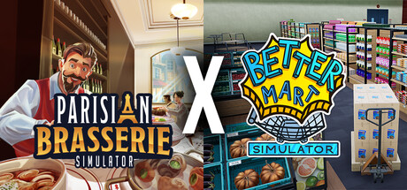 Better Mart Simulator X Parisian Brasserie Simulator