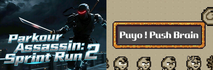 🔪2️⃣Parkour Assassin: Sprint Run 2 x 🧠Puyo! Push Brain