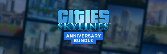 Cities: Skylines - Anniversary