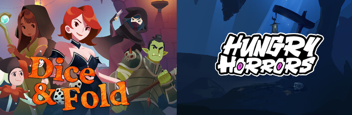 Dice & Fold + Hungry Horrors