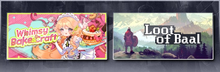 Whimsy Bake＆Craft & Loot of Baal