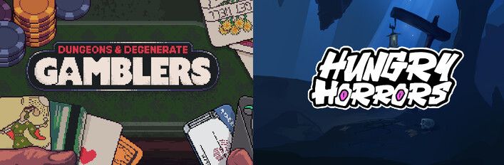 Dungeons & Degenerate Gamblers + Hungry Horrors