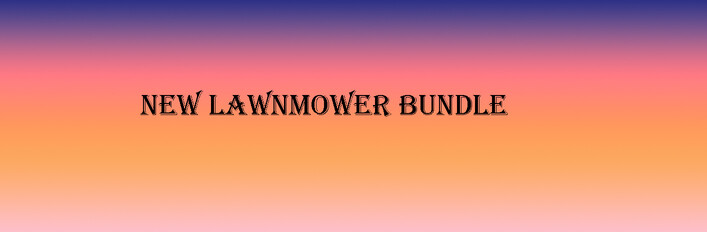 New lawnmower bundle