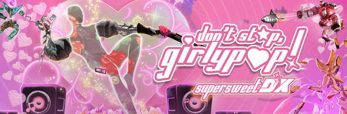 Don't Stop, Girlypop! SuperSweet DX