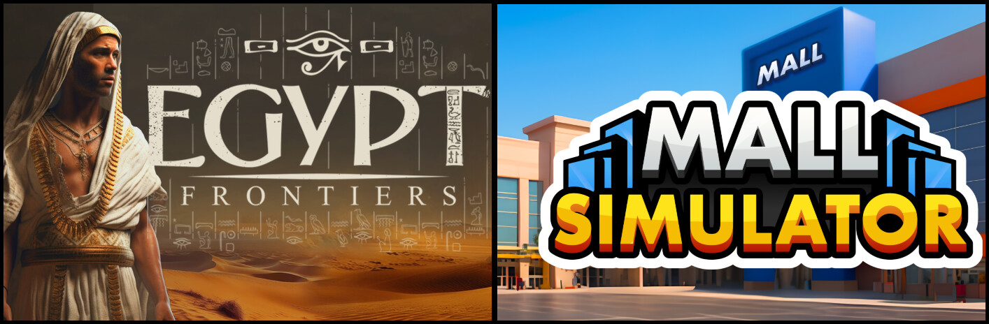 Mall Simulator and Egypt Frontiers