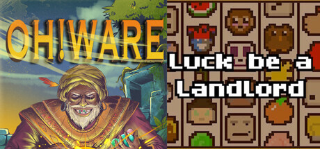 Oh!Ware + Luck be a Landlord
