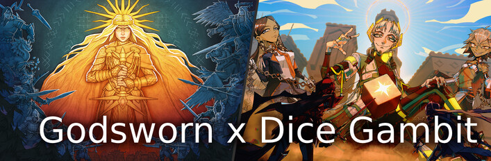 Godsworn x Dice Gambit