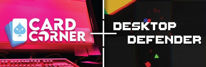 Desktop Defender + Card Corner