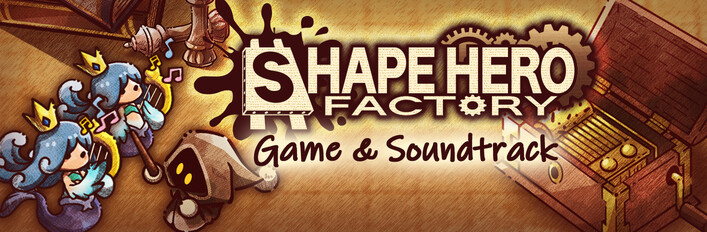 ShapeHero Factory : Game & Soundtrack