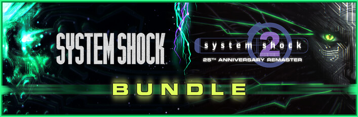 System Shock + System Shock 2: 25th Anniversary Remaster