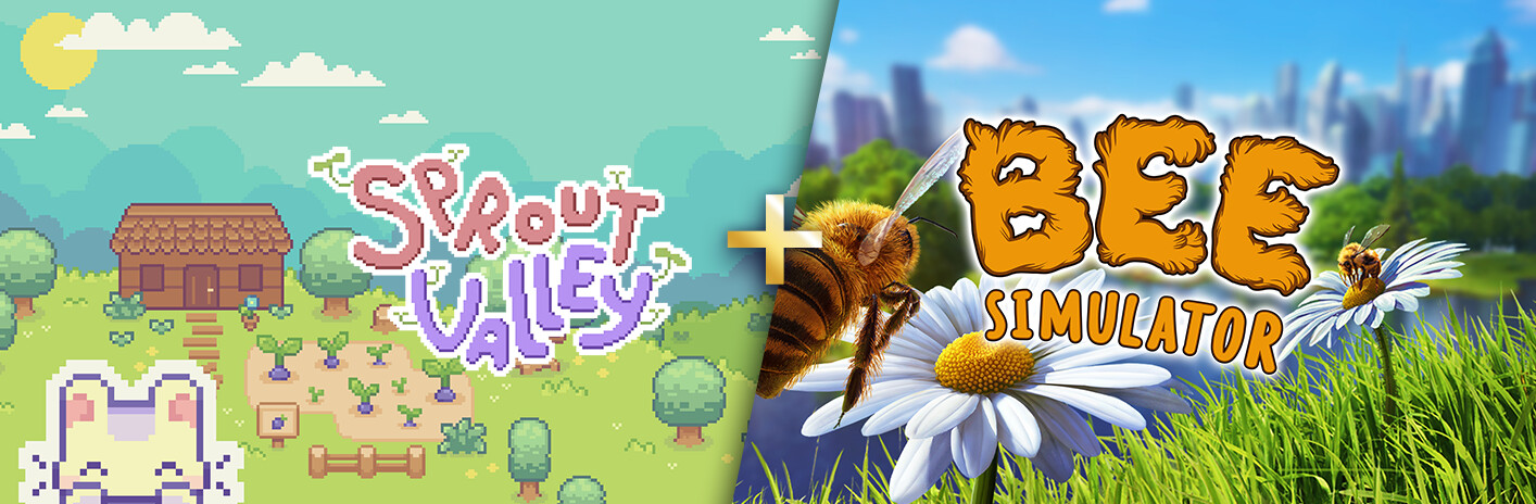 Sprout Valley + Bee Simulator