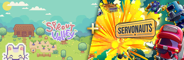 Sprout Valley + Servonauts