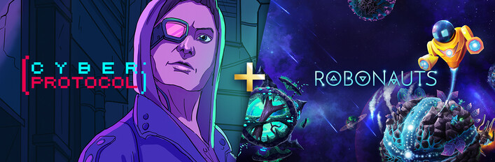 Cyber Protocol + Robonauts 