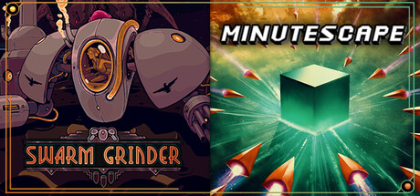 Minutescape & Swarm Grinder