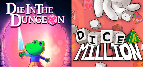 Dice A Million + Die In the Dungeon