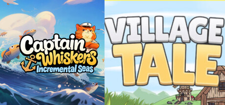 Captain Whiskers: Incremental Seas + Village Tale