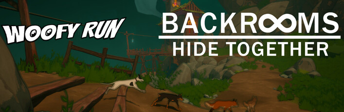Woofy & Backrooms: Hide Together