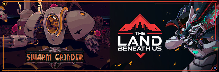 The Land Beneath Us & Swarm Grinder