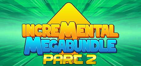 Incremental Mega Bundle Part II