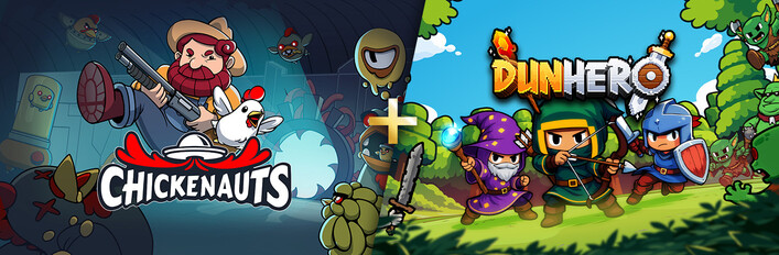 Chickenauts + DunHero