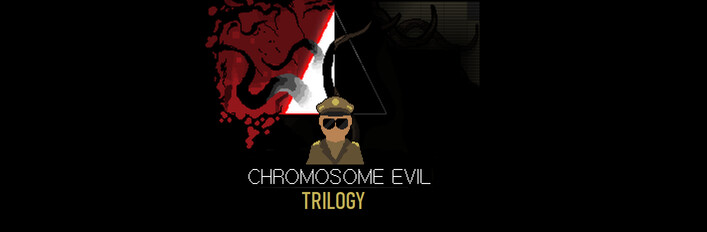 Chromosome Evil Trilogy