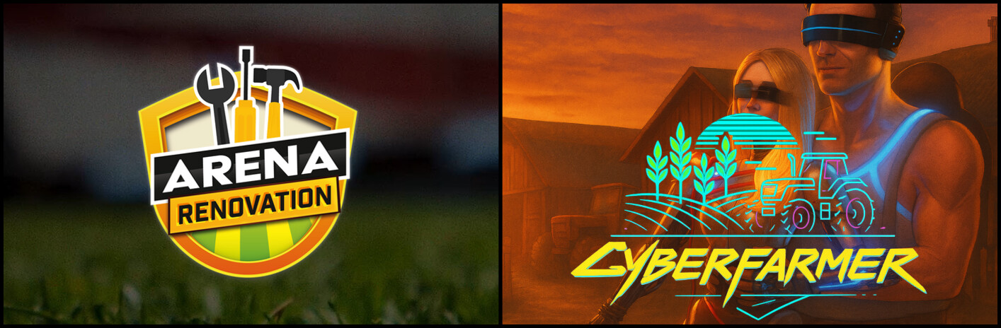 Cyber Farmer x Arena Renovation