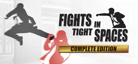 Fights in Tight Spaces - Complete Edition