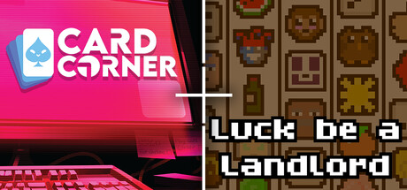 Card Corner x Luck be a Landlord
