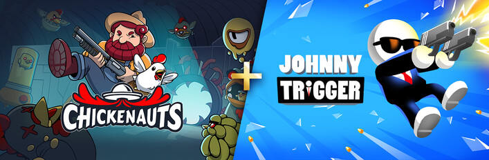 Chickenauts + Johnny Trigger