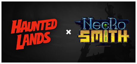 Haunted Lands × Necrosmith