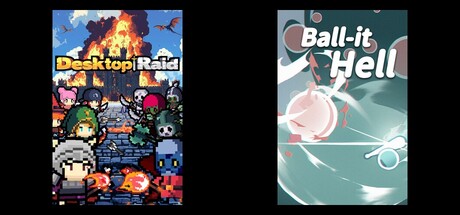 Desktop Raid & Ball-it Hell
