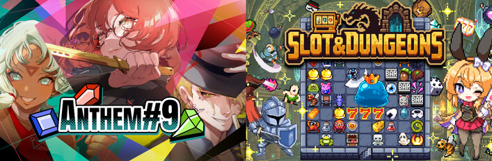 ANTHEM#9 + Slot & Dungeons