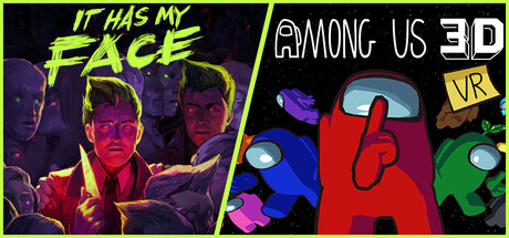 It Has My Face x Among Us 3D (VR)