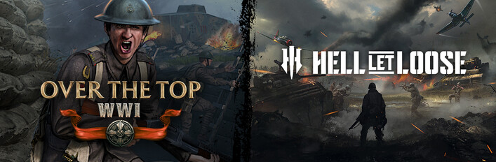 Hell Let Loose x Over The Top: WWI