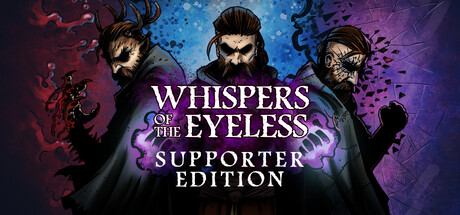 Whispers of the Eyeless - Supporter Edition