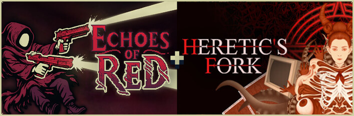 Echoes of Red + Heretic's Fork
